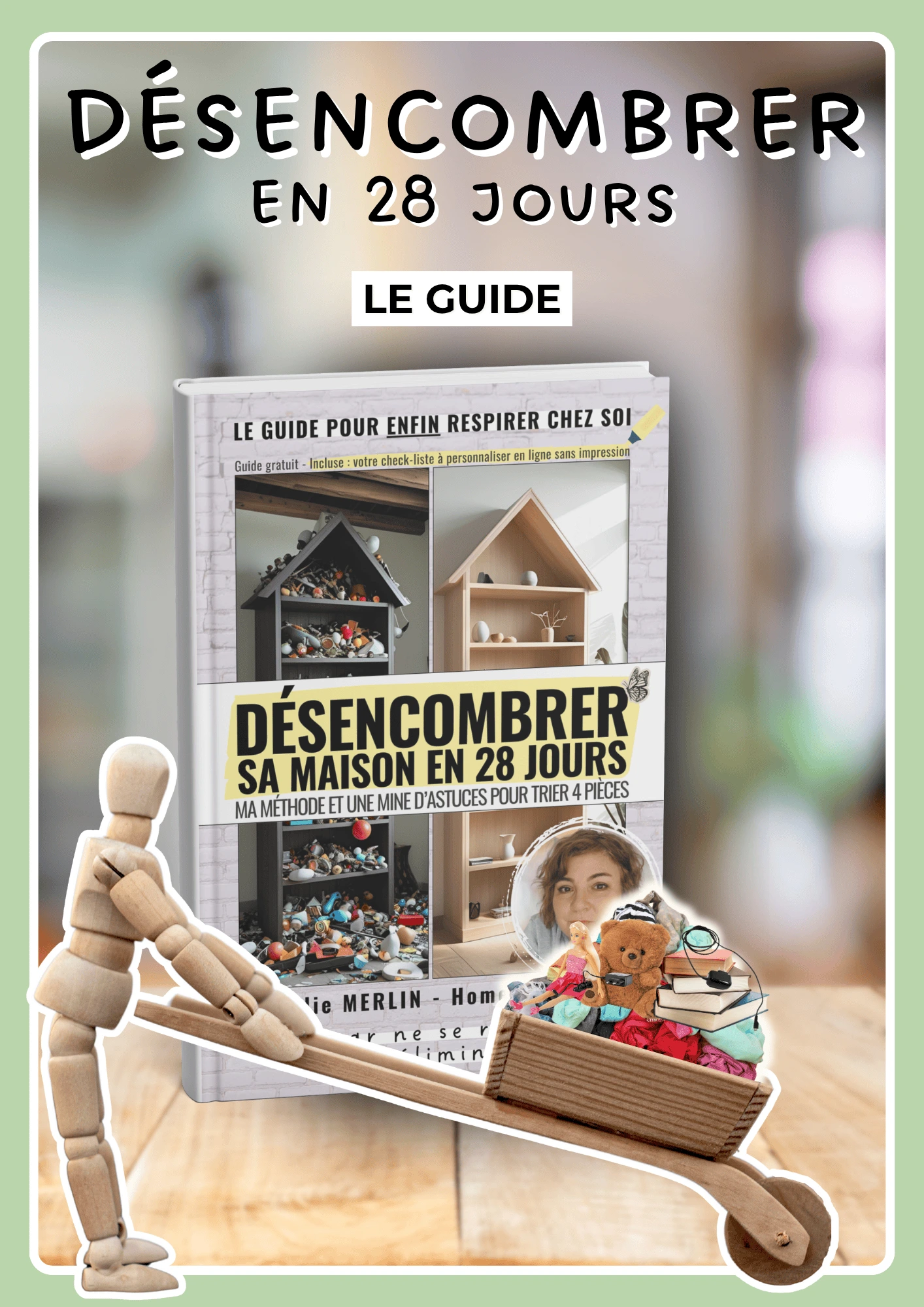 Le guide pour désencombrer 4 pièces en 28 jours - Faites place nette chez vous ! En édition découverte.